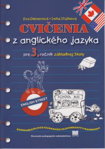CVICENIA Z ANGLICKEHO JAZYKS PRE 3. ROCNIK ZAKLADNEJ SKOLY