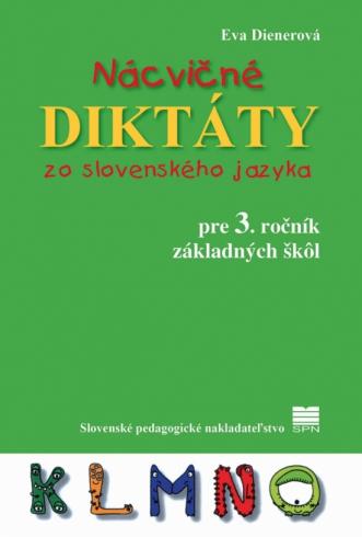 NACVICNE DIKTATY ZO SLOVENSKEHO JAZYKA PRE 3. ROCNIK ZS