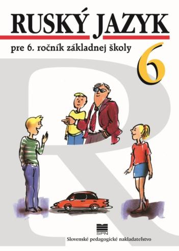 RUSKY JAZYK PRE 6. ROCNIK ZAKLADNEJ SKOLY