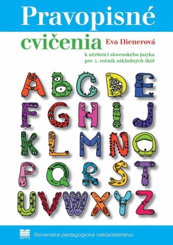 PRAVOPISNE CVICENIA PRE 5. ROCNIK ZS