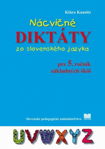 Nácvičné diktáty zo slovenského jazyka pre 5. ročník ZŠ