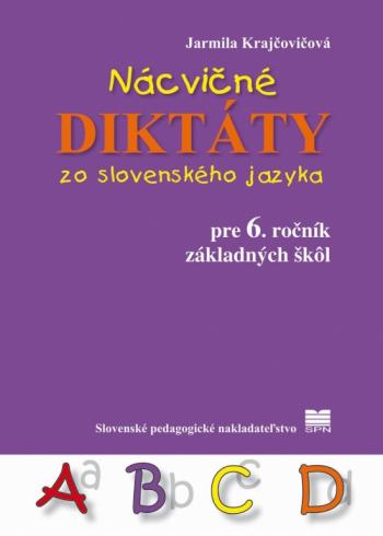 NACVICNE DIKTATY ZO SLOVENSKEHO JAZYKA PRE 6. ROCNIK ZS