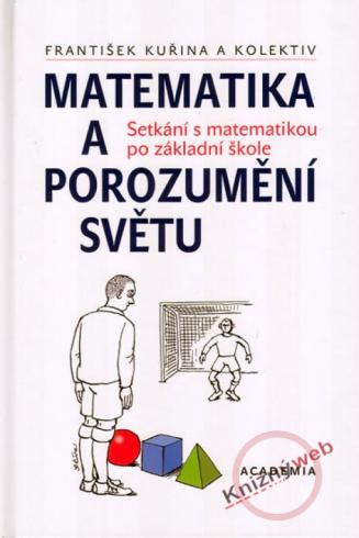 MATEMATIKA A POROZUMNENI SVETU