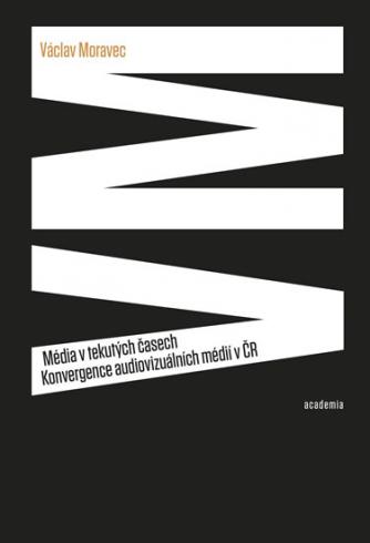 MEDIA V TEKUTYCH CASECH