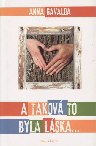 A TAKOVA TO BYLA LASKA...