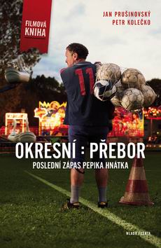 OKRESNI : PREBOR POSLEDNI ZAPAS PEPIKA HNATKA
