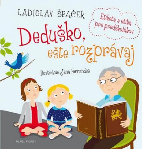 DEDUSKO, ESTE ROZPRAVAJ