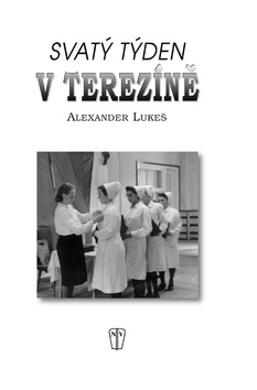 SVATY TYDEN V TEREZINE