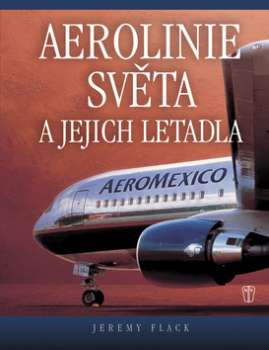 AEROLINIE SVETA A JEJICH LETADLA