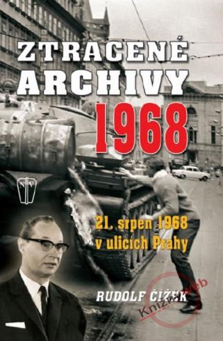 ZTRACENE ARCHIVY 1968 21. SRPEN 1968 V ULICICH PRAHY