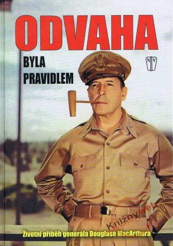 ODVAHA BYLA PRAVIDLEM