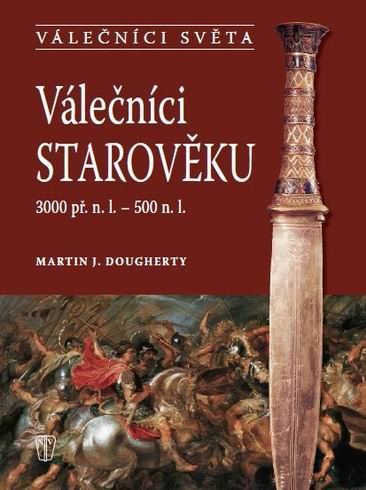 VALECNICI STAROVEKU 3000 PR.N.L. - 500 N.L.