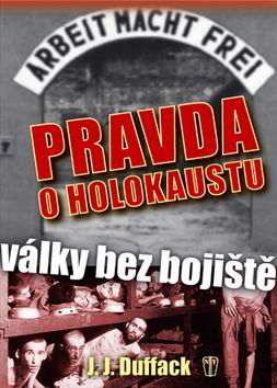 PRAVDA HOLOKAUSTU - VALKY BEZ BOJISTE