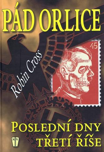 PAD ORLICE - POSLEDNI DNY TRETI RISE