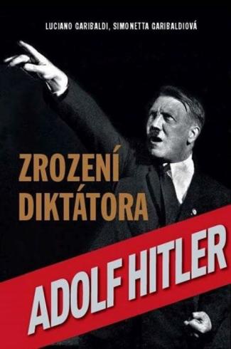 ADOLF HITLER - ZROZENI DIKTATORA