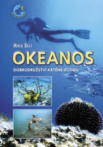 OKEANOS - DOBRODRUZSTVI KRTENE VODOU
