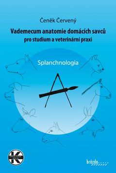 VADEMECUM ANATOMIE DOMACICH SAVCU PRO STUDIUM A VETERINARNI PRAXI