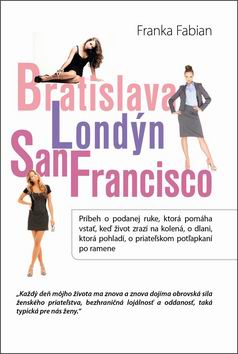 BRATISLAVA - LONDYN - SAN FRANCISC0