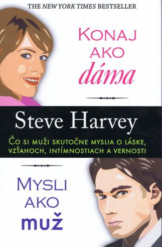 KONAJ AKO DAMA, MYSLI AKO MUZ