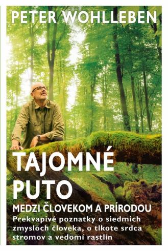 TAJOMNE PUTO MEDZI CLOVEKOM A PRIRODOU