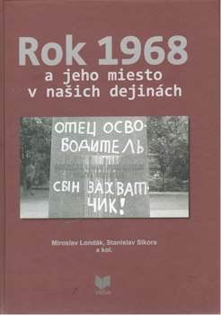 ROK 1968 A JEHO MIESTO V NASICH DEJINACH