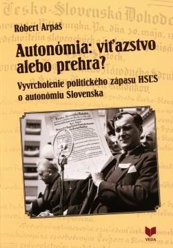 AUTONOMIA: VITAZSTVO ALEBO PREHRA?
