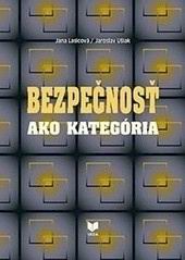 BEZPECNOST AKO KATEGORIA