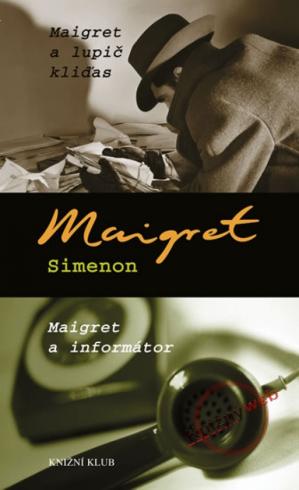 MAIGRET A LUPIC KLIDAS, MAIGRET A INFORMATOR