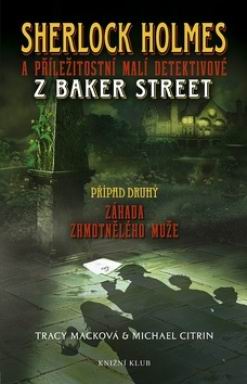 SHERLOCK HOLMES A PRILEZITOSTNI MALI DETEKTIVOVE Z BAKER STREET