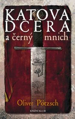 KATOVA DCERA A CERNY MNICH