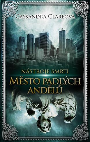 NASTROJE SMRTI MESTO PADLYCH ANDELU