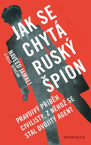 JAK SE CHYTA RUSKY SPION