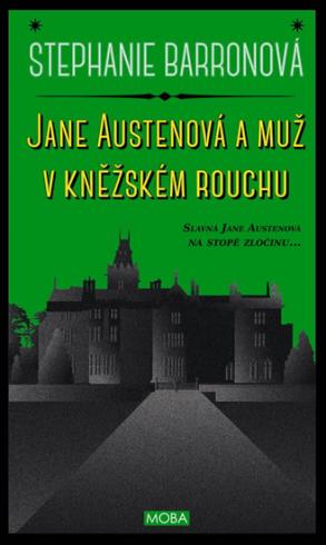 JANE AUSTENOVA A MUZ V KNEZSKEM ROUCHU