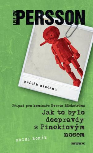JAK TO BYLO DOOPRAVDY S PINOKIOVYM NOSEM