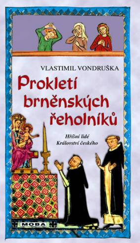 PROKLETI BRNENSKYCH REHOLNIKU
