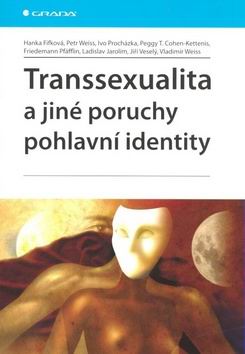 TRANSSEXUALITA A JINE PORUCHY POHLAVNI IDENTITY