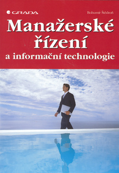 MANAZERSKE RIZENI A INFORMACNI TECHNOLOGIE