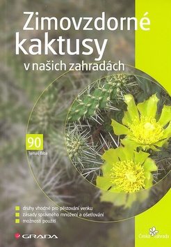 ZIMOVZDORNE KAKTUSY V NASICH ZAHRADACH