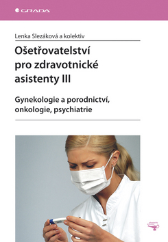 OSETROVATELSTVI PRO ZDRAVOTNICKE ASISTENTY III