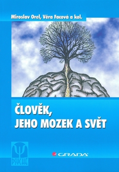 CLOVEK, JEHO MOZEK A SVET