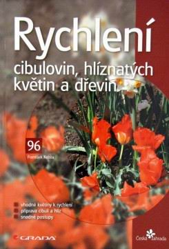 RYCHLENI CIBULOVIN, HLIZNATYCH KVETIN A DREVIN