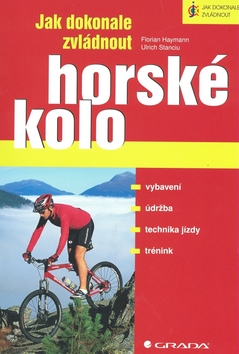 JAK DOKONALE ZVLADNOUT HORSKE KOLO