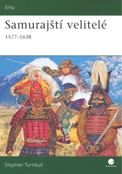 SAMURAJSTI VELITELE 1577 - 1638