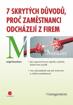 7 SKRYTYCH DUVODU, PROC ZAMESTNANCI ODCHAZEJI Z FIREM
