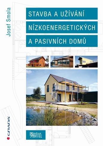 STAVBA A UZIVANI NIZKOENERGETICKYCH DOMU