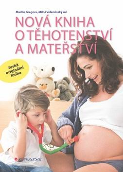 NOVA KNIHA O TEHOTENSTVI A MATERSTVI