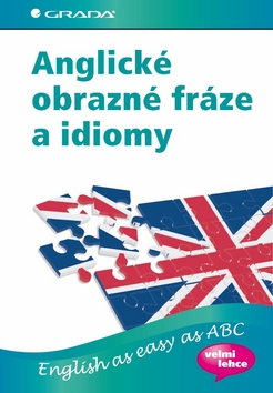 ANGLICKE OBRAZNE FRAZE A IDIOMY