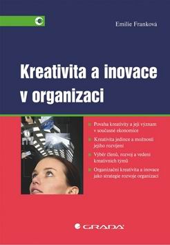 KREATIVITA A INOVACE V ORGANIZACI