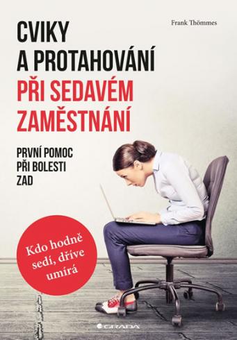 CVIKY A PROTAHOVANI PRI SEDAVEM ZAMESTNANI
