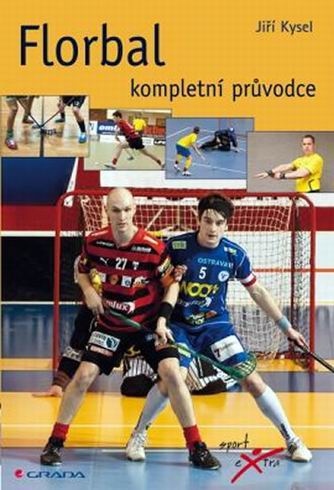 FLORBAL KOMPLETNI PRUVODCE